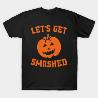 Let's Get Smashed T-Shirt